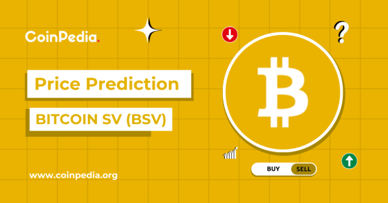 Bitcoin SV (BSV) Price Prediction 2026, 2027-2030: Will BSV Price Hit $100?